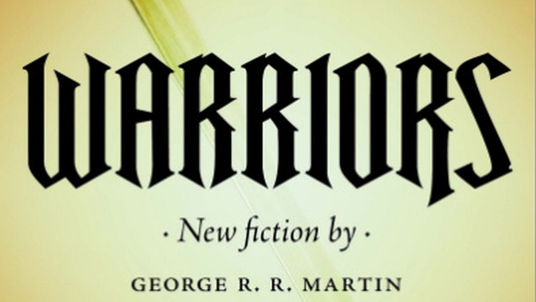 George R. R. Martin prepara «Warriors»