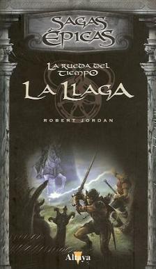 “La Llaga” (Robert Jordan, Ediciones Altaya)
