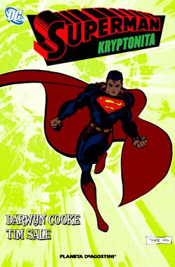 “Superman Kryptonita” (Darwyn Cooke & Tim Sale, Planeta deAgostini)