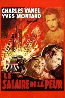 «El salario del miedo» (Henri Georges Clouzot, 1953)