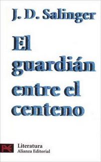 «El guardián entre el centeno» (J. D. Salinger, 1951)