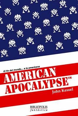 “American Apocalypse (TM)” (John Kessel, Bibliópolis)