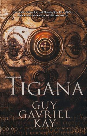 “Tigana” (Guy Gavriel Kay, La Factoría de Ideas)