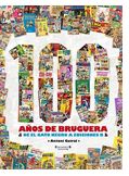 Ediciones B presenta “100 años de Bruguera”