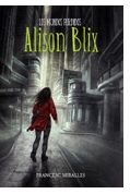 Molino presenta “Los mundos perdidos de Alison Blix”