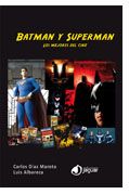 Ediciones Jaguar presenta “Batman y Superman. Los mejores del cine”