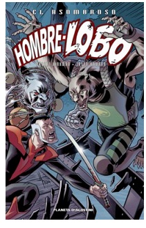“El Asombroso Hombre-Lobo #4” (Robert Kirkman y Jason Howard, Planeta DeAgostini)