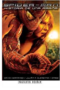 "Spider-man. Historia de una araña" (David Hernando y Julian Clemente, Dolmen Editorial)