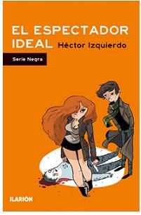 Ilarión Ediciones presenta «El Espectador Ideal»