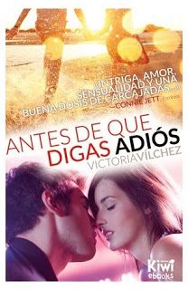 «Antes de que digas adiós» (Victoria Vilchez, Ediciones Kiwi)