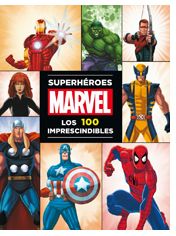 “Superhéroes Marvel. Los 100 imprescindibles” (Scott Peterson, Editorial Planeta)