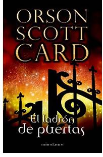 “El ladrón de puertas” (Orson Scott Card, Minotauro)