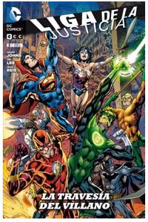 “Liga de la Justicia #03: La travesía del villano” (Geoff Johns y Jim Lee, ECC Ediciones)