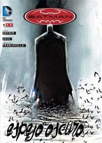 “Batman: Espejo oscuro” (Scott Snyder, Jock y Francesco Francavilla, ECC Ediciones)