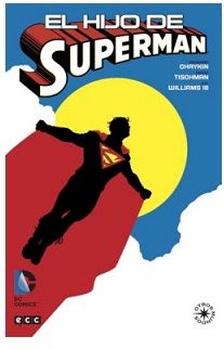 “El hijo de Superman" (David Tischman, Howard Chaykin y J.H. Williams III, ECC Ediciones)