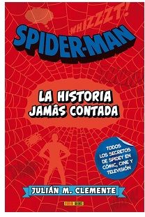 Panini presenta "Spiderman: La Historia Jamás Contada" por Julián Clemente