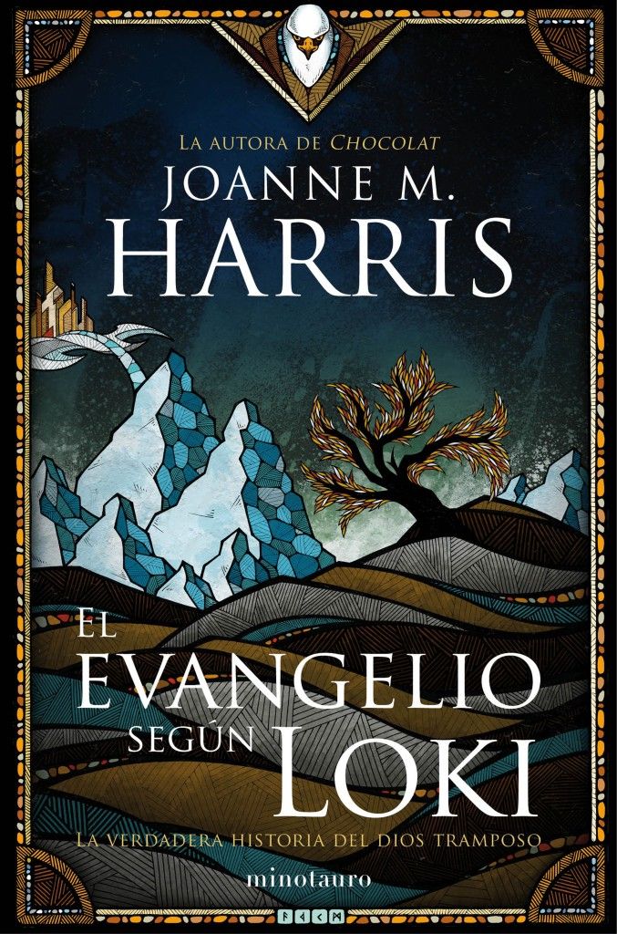 "El Evangelio según Loki" (Joanne Harris, Ediciones Minotauro)