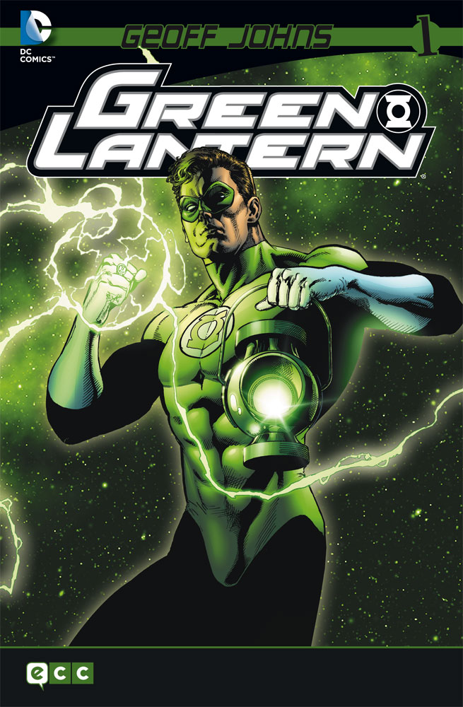 “Green Lantern de Geoff Johns #1” (Geoff Johns, Ethan Van Sciver, Carlos Pacheco e Ivan Reis, ECC Ediciones)