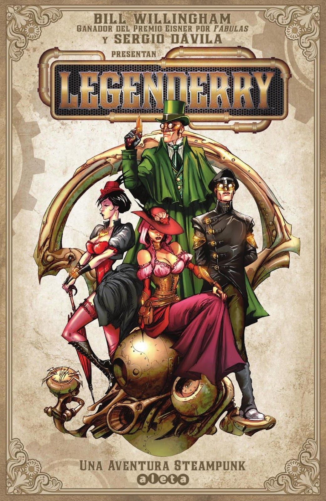 “Legenderry. Una aventura steampunk” (Bill Willingham y Sergio Dávila, Aleta Ediciones)