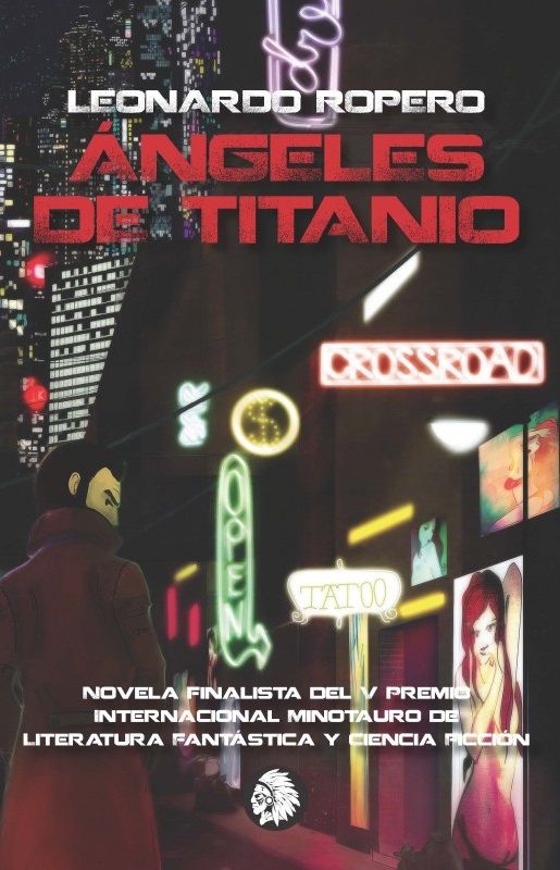 “Ángeles de titanio” (Leonardo Ropero, Apache Libros)
