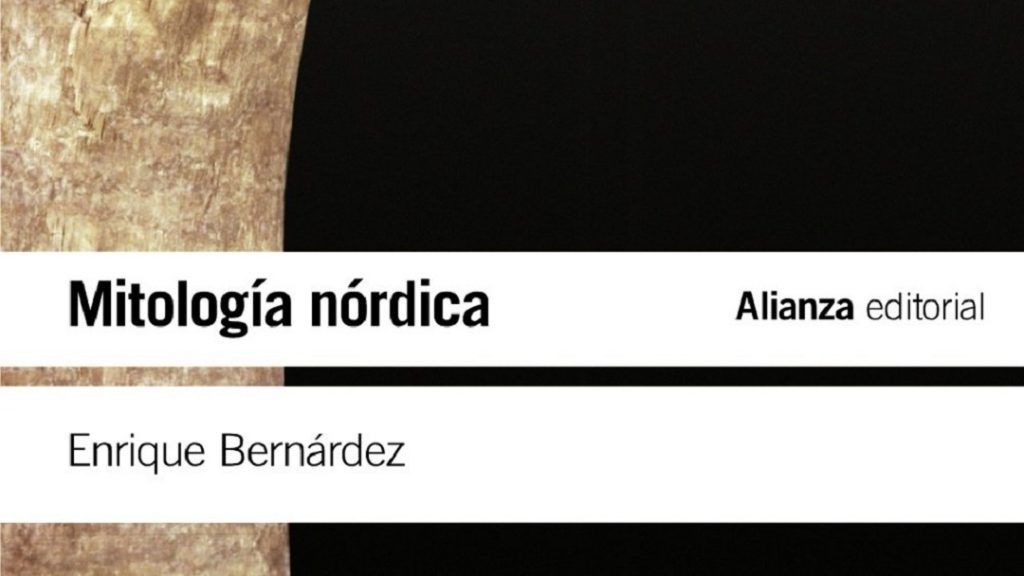 "Mitología nórdica" (Enrique Bernárdez, Alianza)