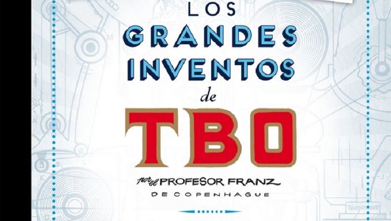 "Los grandes inventos de TBO" (Ramón Sabatés, Ediciones B)