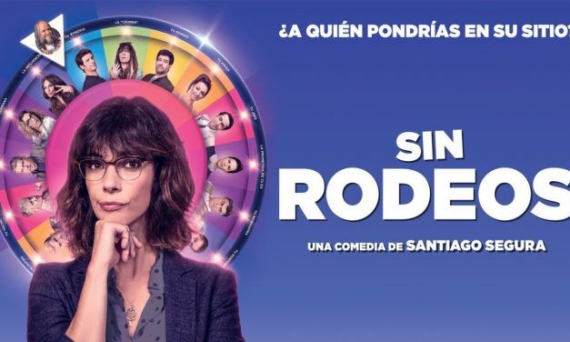 «Sin rodeos» (Santiago Segura, 2018)