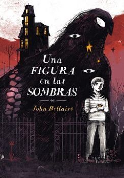 "Una figura en las sombras" (John Bellairs, Alfaguara) una-figura-en-las-sombras-mini