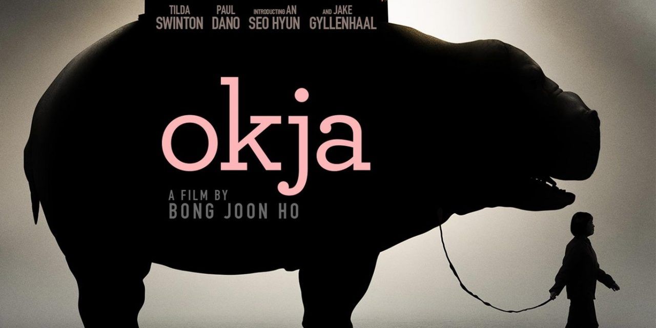 «Okja» (Bong Joon-ho, 2017)