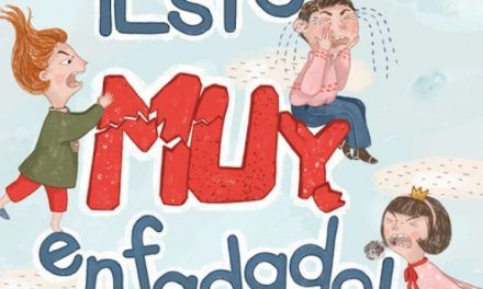 «¡Estoy muy enfadado!» (Begoña Ibarrola y Blanca Millán, Beascoa)