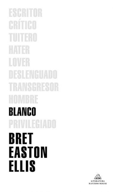 "Blanco" /Bret Easton ellis, Random House) - portada
