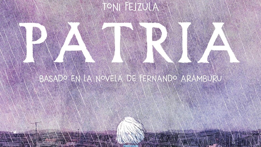 Presentación online de “Patria”, adaptación del libro de Fernando Aramburu
