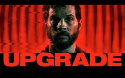 «Upgrade» (Leigh Whannell, 2018)
