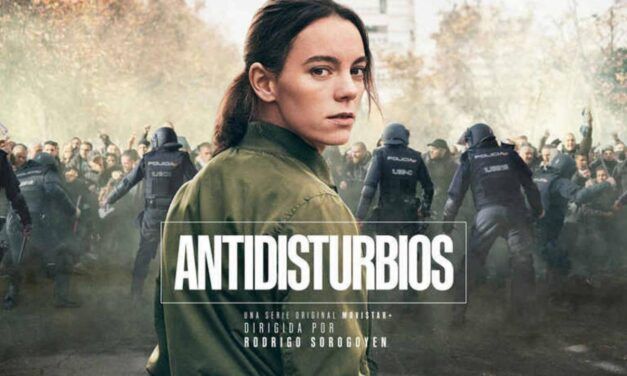 «Antidisturbios» (Rodrigo Sorogoyen, 2020)