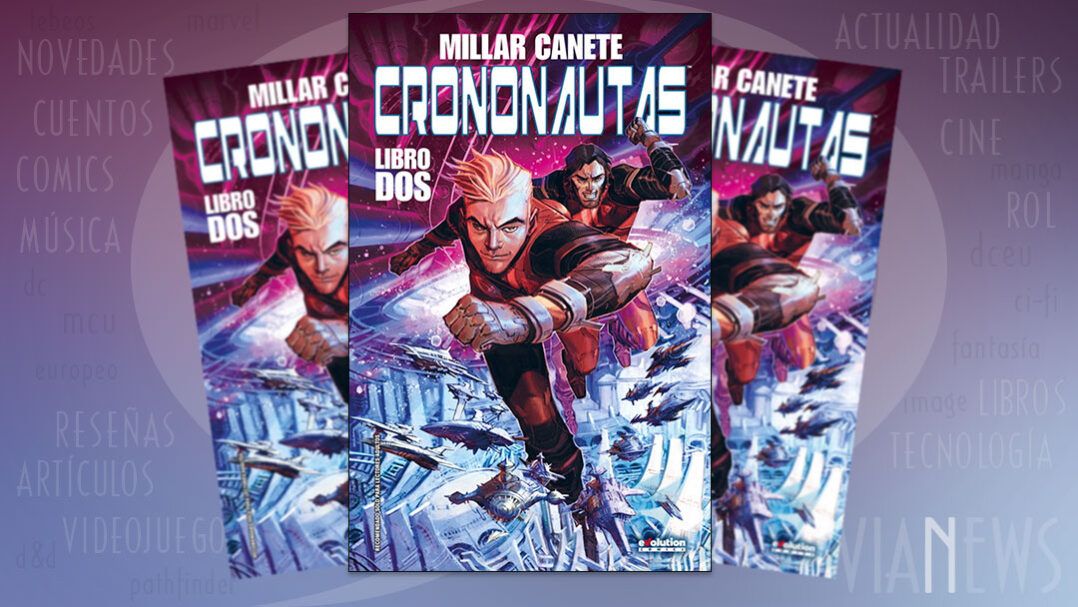"Crononautas #2" (Mark Millar y Eric Canete, Panini Cómics)
