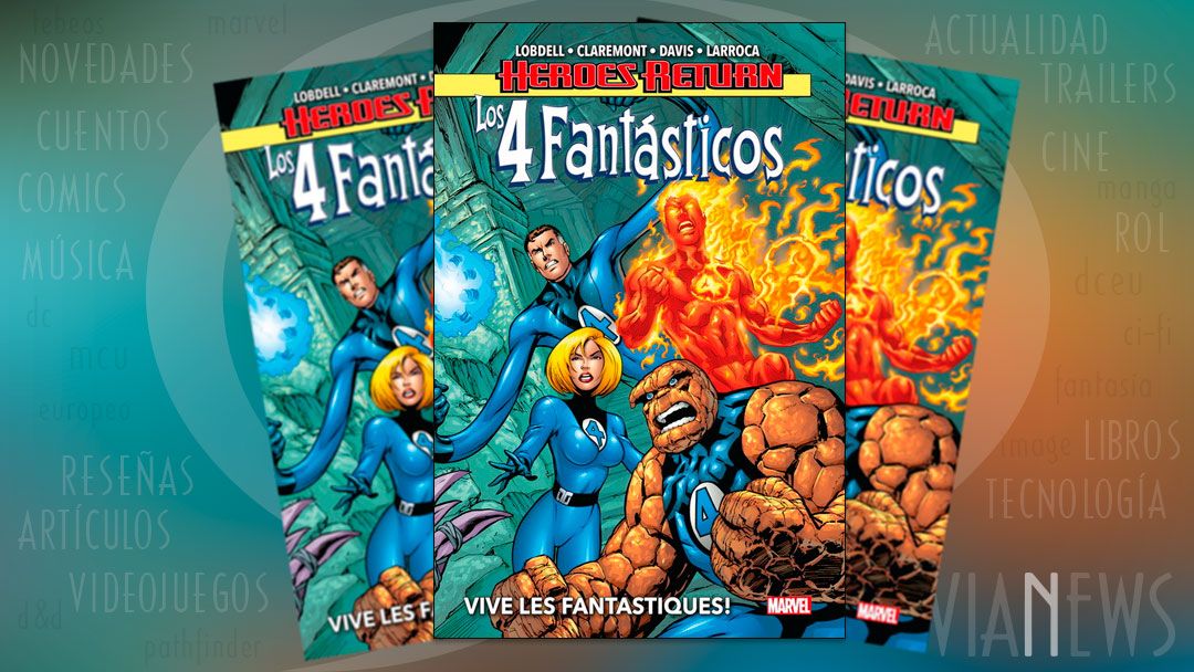 “Los 4 Fantásticos: Vive Les Fantastiques!” (Scott Lobdell y Alan Davis, Panini Cómics)