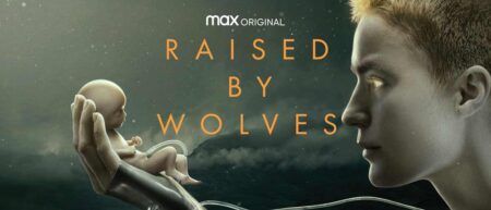 "Raised by wolves" (Ridley Scott, HBO) Raised500