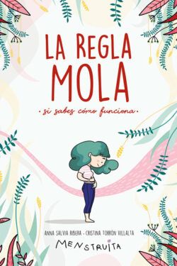 Tener la regla mola (si sabes como funciona