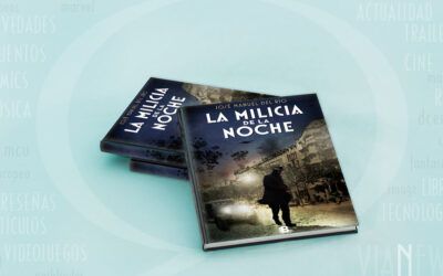 «La Milicia de la Noche» (José Manuel Del Rio, Ediciones B)