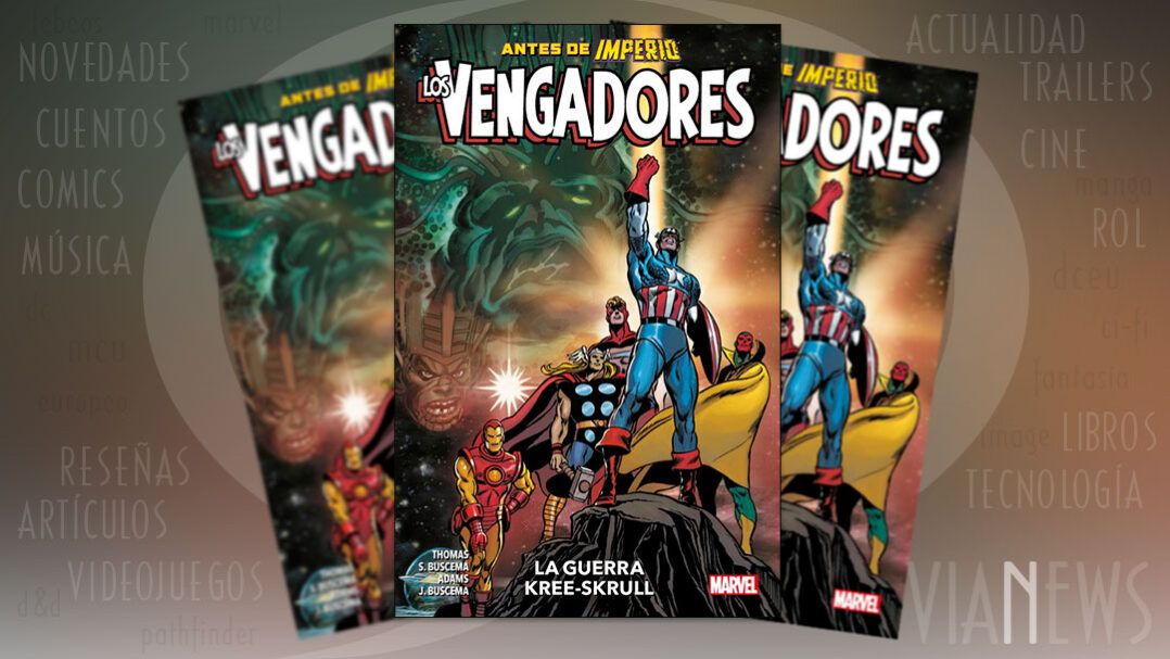 "Los Vengadores: La Guerra Kree-Skrull" (Roy Thomas y Neal Adams, Panini Comics)