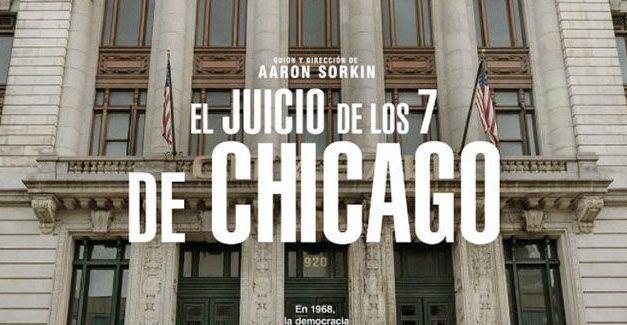 «El juicio de los 7 de Chicago» (Aaron Sorkin, 2020)