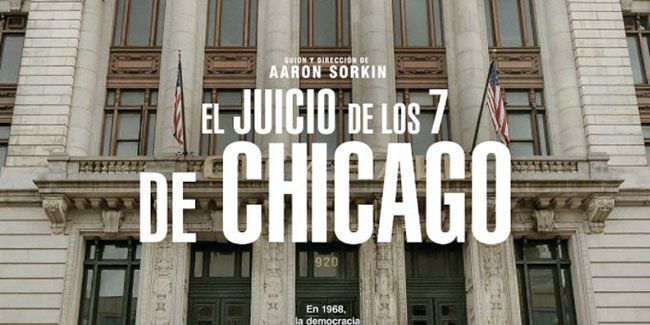 "El juicio de los 7 de Chicago" (Aaron Sorkin, 2020)