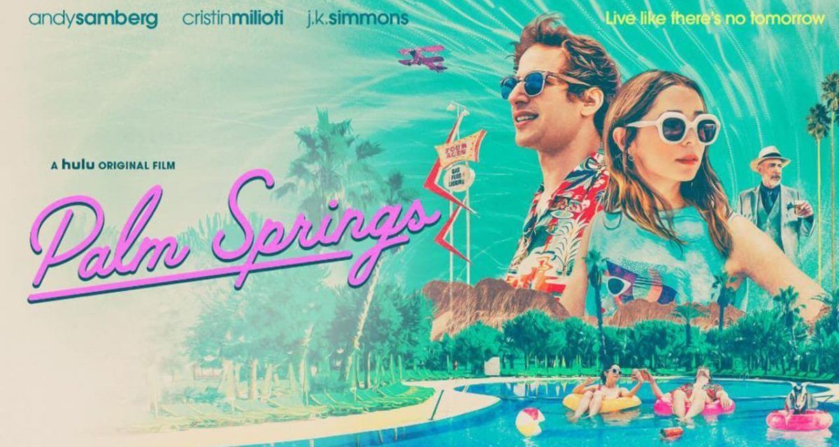 «Palm Springs» (Max Barbakow, 2020)