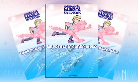 «Enseñanza Mágica Obligatoria #5: Libertinaje sobre hielo» (Sergio Morán)