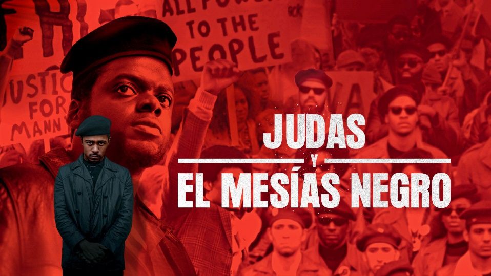 "Judas y el mesías negro" (Shaka King, 2021)
