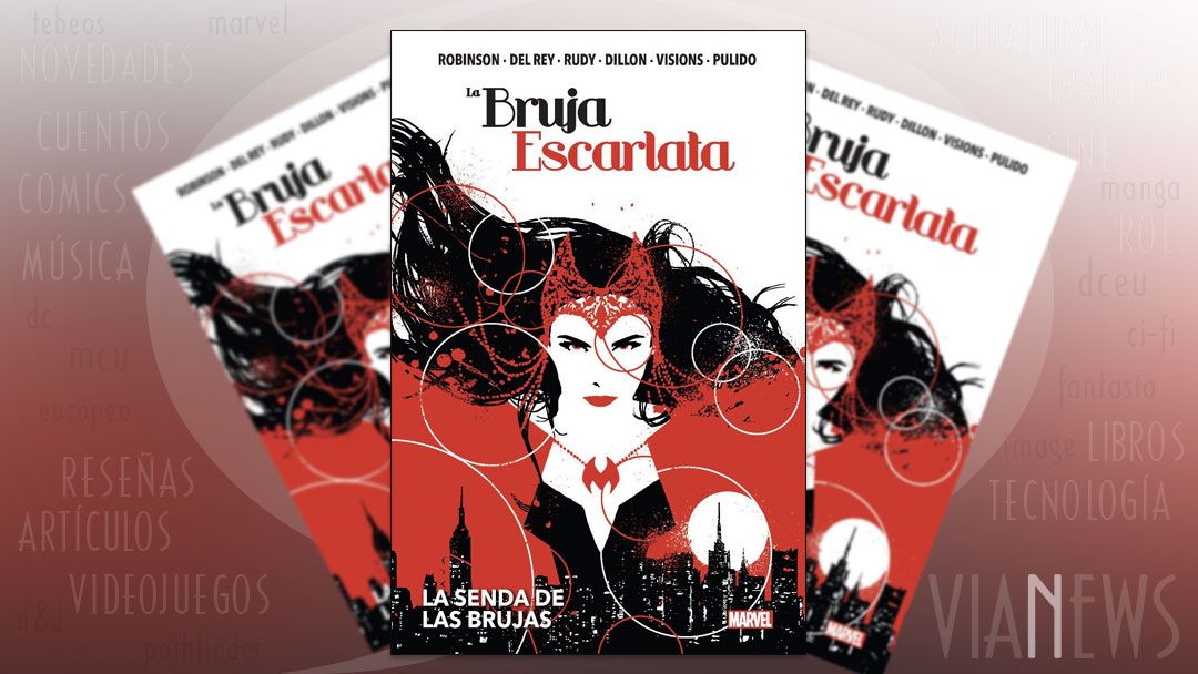 “La Bruja Escarlata: La senda de las brujas” (James Robinson y otros autores, Panini Cómics)