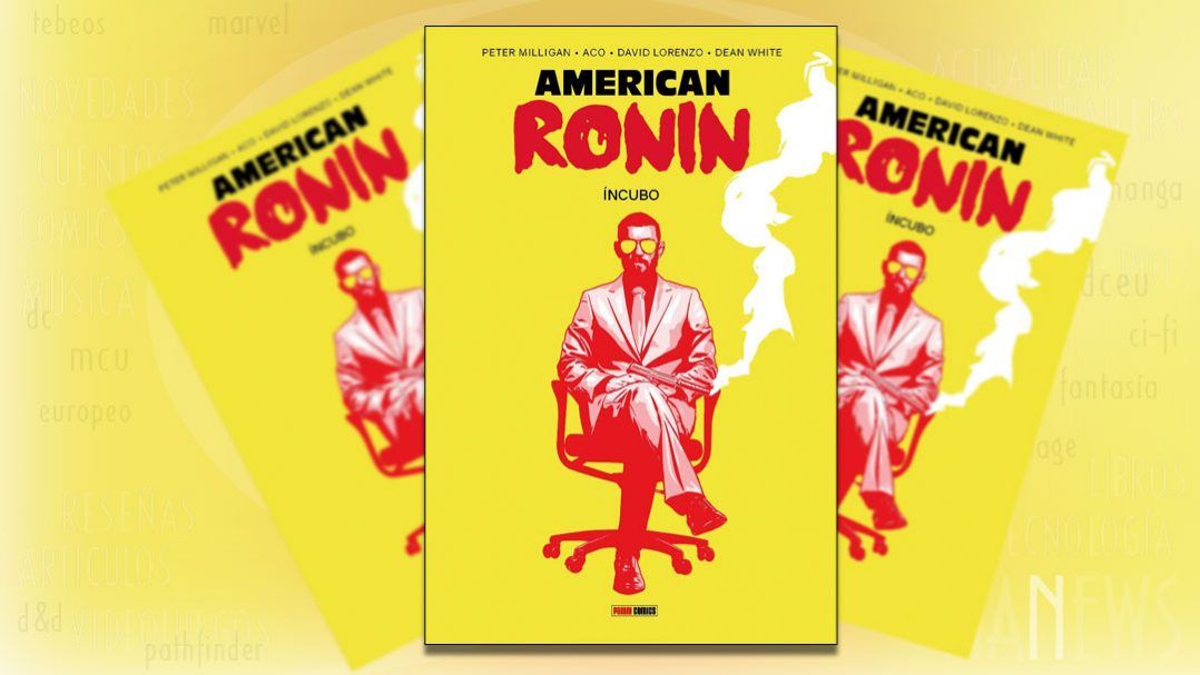 "American Ronin: Íncubo" (Peter Milligan y Aco, Panini Cómics)