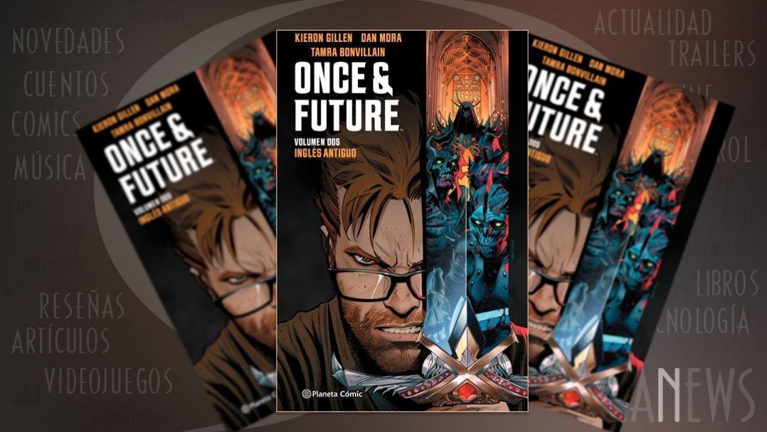 "Once & Future #2: Inglés antiguo" (Kieron Gillen y Dan Mora, Planeta Cómic)