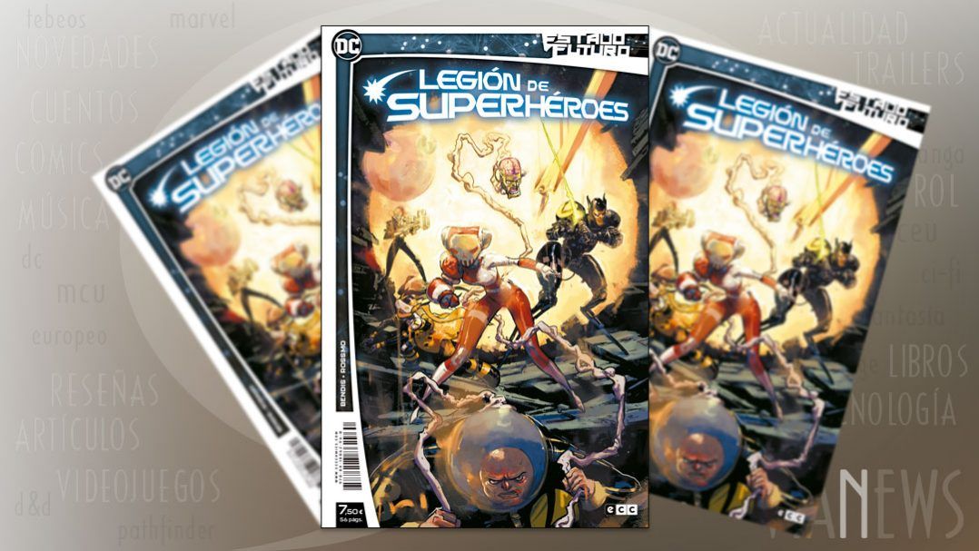 "Estado Futuro: Legión de Superhéroes" (Brian Michael Bendis y Riley Rossmo, ECC Cómics)