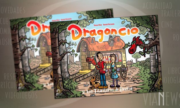 “Dragoncio y los titiriteros de Binéfar” (Tenas Rico y Daniel Foronda, GP Ediciones)
